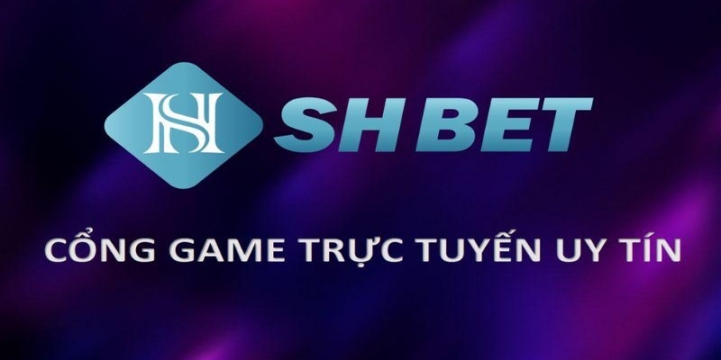 Giới thiệu casino online uy tín SHBET