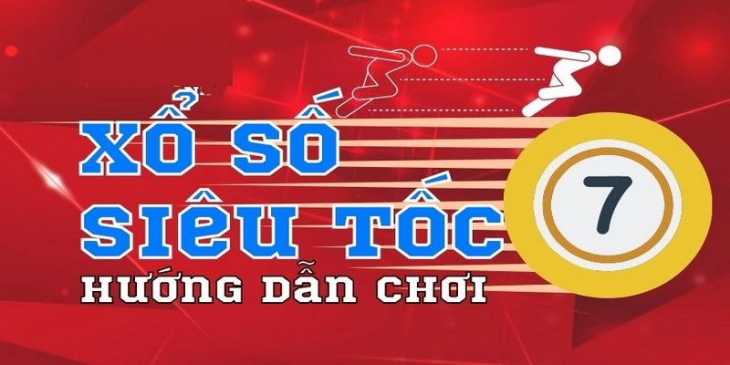 Các hình thức xổ số siêu tốc phổ biến nhất